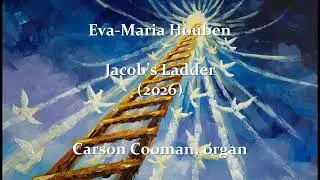 Eva-Maria Houben — Jacob’s Ladder (2026) for organ
