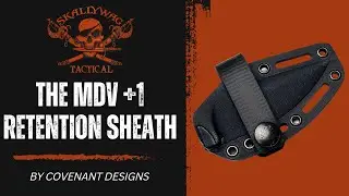 The New MDV Retention Sheath - Fixed Blade 2024 EDC
