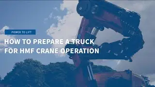 How to prepare a truck for HMF crane operation