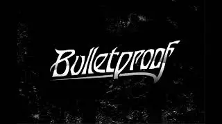Bulletproof - Blow my fuse (Demo)