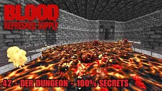 Blood: Refreshed Supply - 42 - Der Dungeon - 100% Secrets