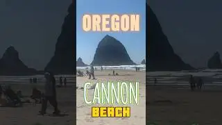 Why Cannon Beach is Worth the Trip
