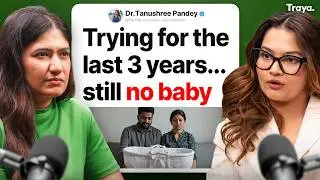 Fertility Expert Dr Tanushree: Infertility, Emotional Struggles & IVF Explained (Pros & Cons)