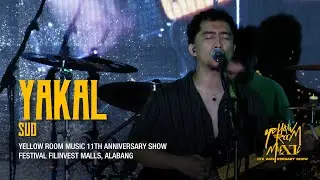Yakal - SUD (Live at Festival Mall | YRXI)