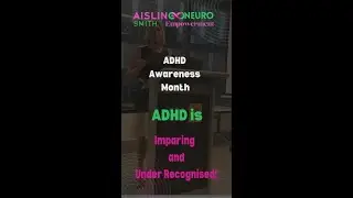 Why ADHD is Still Under-Recognized but Highly Impactful