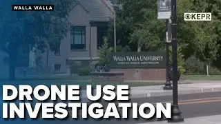 Man arrested for drone voyeurism use at Walla Walla University