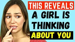 Women Do THIS When Thinking About You (PROOF YOU'RE ON HER MIND)