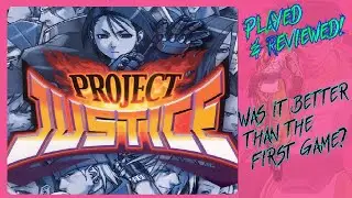Rival School's Sequel- PROJECT JUSTICE | Capcom Fighting Arcade: Played & Reviewed