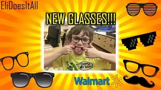 I Got New Glasses!!! EliDoesItAll Walmart Optical