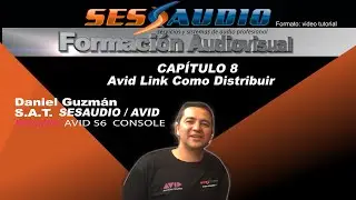CAP&Iacute;TULO 8 Avid Link Como Distribuir DANIEL GUZM&Aacute;N