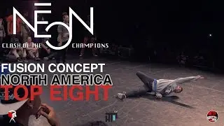 OFFICIAL NEON COTC  2015 - FUSION CONCEPT - TOP 8  [EVA & BBOY SPAWN & SOUL SQUAD]
