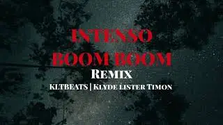 Intenso Boom Boom [KLTBEATS] Remix