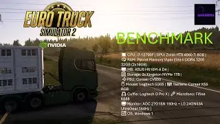 Euro Truck Simulator 2 | RTX 4060 Ti 8GB + i7 12700F | 1080p Benchmark | Ultra to Low Settings