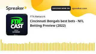 Cincinnati Bengals best bets - NFL Betting Preview (2022)