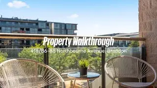 Property Walkthrough | 418/86-88 Northbourne Avenue, Braddon
