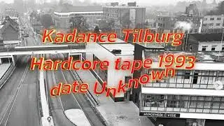 Tape 007 Kadance Tilburg 1993 side A+B