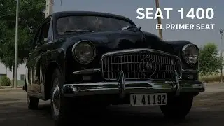 SEAT 1400, el coche con el que todo empezó