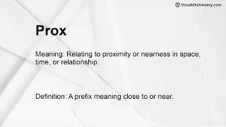 Prox Meaning