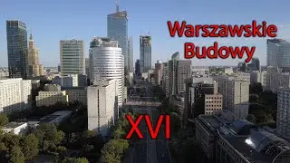 Warszawskie Budowy XVI