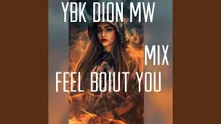 Feel Bout You Mix