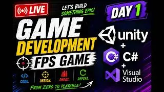 🔴 Unity FPS Game Development LIVE | Day 1