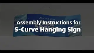 Assembly Instructions for S-Curve Hanging Sign