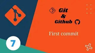 7. How to commit file in git | how to save file in git | Git & Gtihub