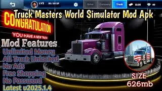 Truck Masters World Simulator Mod Apk | Free Shopping | No Password | Latest v2025.1.4