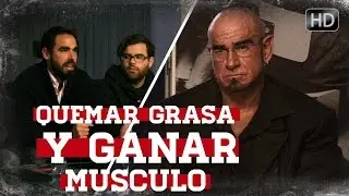 QUEMAR GRASA Y GANAR MUSCULO I con José María Forte I Cuerpos perfectos TV HD #beCPTV