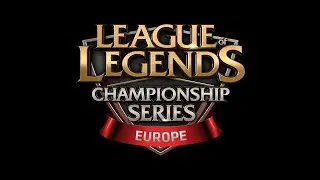 LCS 2014 EU Summer W11D1 + EUCS Summer 2 3rd/4th Superweek
