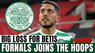 MIDFIELD SHOCK: Pablo Fornals LEAVES Betis to SIGN for Celtic | Celtic News