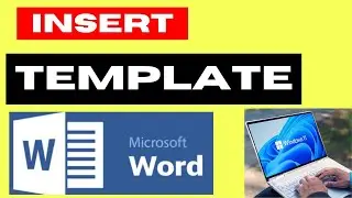 How to Insert template in Microsoft Word document