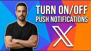 How To Turn On/Off Push Notifications On X.Com/Twitter (Easy Guide)