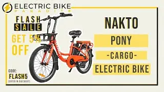 Nakto Pony 36V/10Ah 250W Cargo Electric Bike PON200026 Review by Electric Bike Paradise