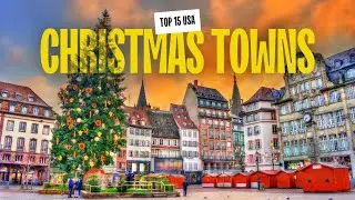 15 Christmas Towns That Will Make Your Holiday Season Unforgettable | Family Travel Itineraries