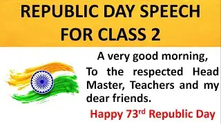 Republic Day Speech for Class 2 in English | India | 2022 | Republic Day Speech for kids