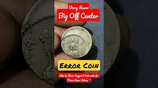 #shorts Big Off Center Error Coin | 👉 Very Rare error coin....