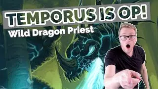 Hearthstone | Temporus is OP! (Please Nerf) | Wild Dragon Priest | Rastakhan's Rumble | Legend