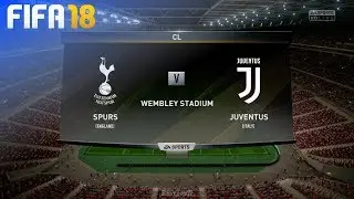 FIFA 18 - Tottenham Hotspur vs. Juventus @ Wembley Stadium