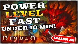 Diablo 3 Season 26 Solo Power Leveling Guide 1-70 under 10 Minutes!!! (FAST)