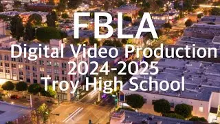FBLA Digital Video Production 2024-2025 [6th in California]