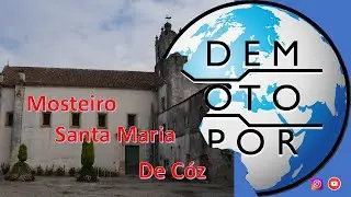 Mosteiro Santa Maria de C&oacute;z