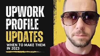 When Should You Update Your Upwork Profile in 2023?