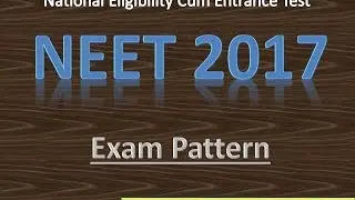 NEET Exam Pattern 2017