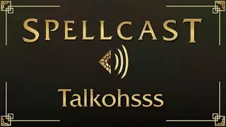 SpellCast #2 - Talkohsss | Spellbreak Podcast