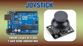 Finding X AND Y axis values of Joystick | Electrogramming