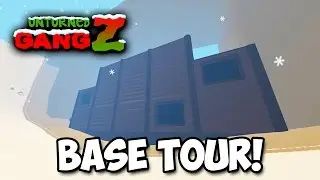 BASE TOUR - Unturned GangZ S3E5 (Многопользовательский PvP в Юконе)