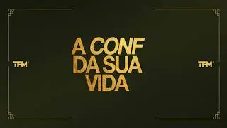 CONFER&Ecirc;NCIA TRANSFORMA&Ccedil;&Atilde;O -  SEXTA-FEIRA