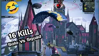 16 Kill Solo Vs Squad CASTLE 😳 | Pubg mobile| tag47