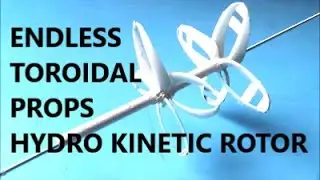 First ever Two stages endless toroidal prop rotor extracts kinetic energy from low speed water flow
